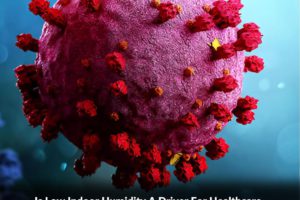 Is Low Indoor Humidity A Driver For Healthcare-Associated Infections?